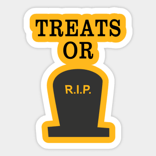 TREATS OR RIP - FUNNY HALLOWEEN 2017 TEE GIFT Sticker